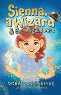 Sienna, a Wizard & the Magical Mice - Paperback
