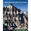 Mountaineering: The Freedom of the Hills - Hardcover