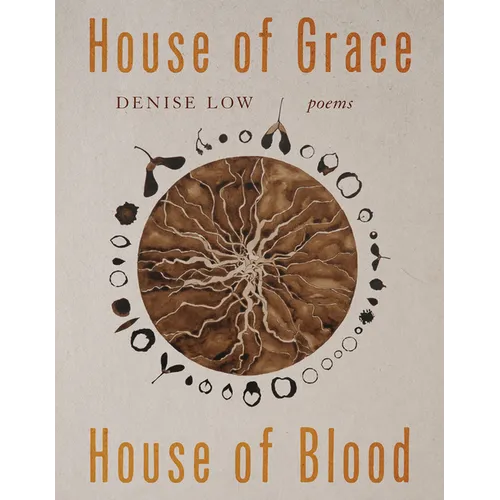 House of Grace, House of Blood: Poems Volume 96 - Paperback