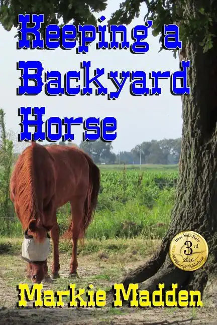 Keeping a Backyard Horse - Paperback