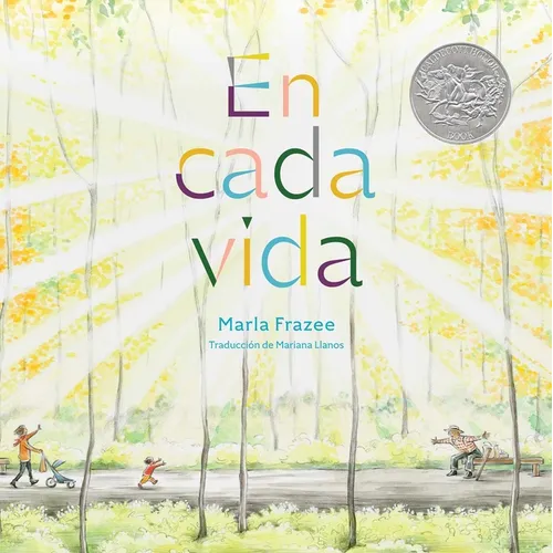 En Cada Vida (in Every Life): (Premio de Honor Caldecott) - Paperback
