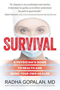 Survival: A Physician's Guide to Health and Being Your Own Healer - Paperback