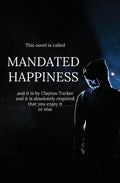 Mandated Happiness - Paperback