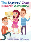 The Shapiros' Great Menorah Adventure: An Original Illustrated Story Celebrating Hanukkah and Its Traditions - Hardcover