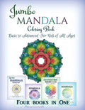 Jumbo Mandala Coloring Book: Basic to Advanced-For Kids of All Ages-Four Books in One - Paperback
