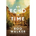 An Echo in Time - Hardcover