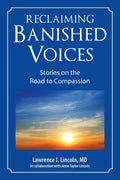 Reclaiming Banished Voices: Stories on the Road to Compassion - Paperback