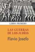 Las guerras de los judíos (Libro primero) - Paperback