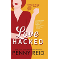 Love Hacked: A Reluctant Romance - Hardcover