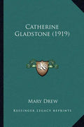 Catherine Gladstone (1919) - Paperback