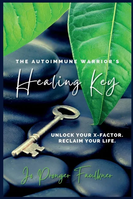 The Autoimmune Warrior's Healing Key - Paperback