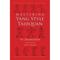 Mastering Yang Style Taijiquan - Paperback