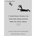 A Cultural Resource Overview of the Eureka, Saline, Panamint, and Darwin Region; East Central California - Paperback