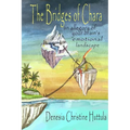 The Bridges of Chara: an allegory of your brain's emotional landscape - Paperback