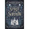 The Castle of Spirit and Sorrow - Paperback