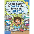 Cómo Hacer La Tarea Sin Morir En El Intento - Paperback