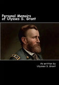 Personal Memoirs of Ulysses S. Grant - Paperback