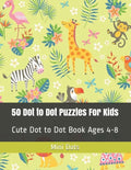 50 Dot to Dot Puzzles For Kids: Cute Dot to Dot Book Ages 4-8 - Paperback