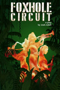 Foxhole Circuit: A Play - Paperback
