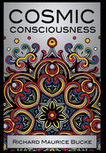 Cosmic Consciousness - Hardcover