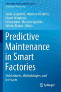 Predictive Maintenance in Smart Factories: Architectures, Methodologies, and Use-Cases - Paperback