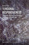 Tensional Responsiveness: Ecosomatic Aliveness and Sensitivity with Human and More-Than - Paperback
