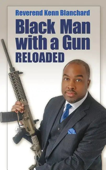 Black Man with a Gun: Reloaded - Paperback