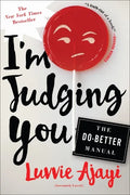 I'm Judging You: The Do-Better Manual - Paperback