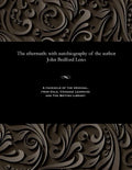 The Aftermath: With Autobiography of the Author John Bedford Leno - Paperback