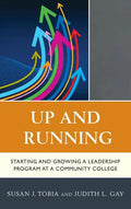 Up and Running: Starting and Growing a Leadership Program at a Community College - Paperback