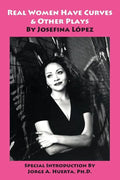 Real Women Have Curves & Other Plays - Paperback