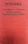 Petrushka: Proceedings of a Conference on Severe Epidemic Phytonotic Syndrome (SEPS) - Paperback