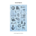 Social Objects: Essays, Interviews, Projects and Interventions on Socially Engaged Craft - Paperback