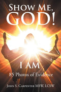 Show Me, God! I AM - Paperback