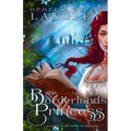 The Borderlands Princess - Paperback