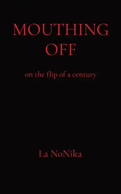 Mouthing Off: on the flip of a century - Paperback