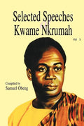 Selected Speeches of Kwame Nkrumah. Volume 3 - Paperback