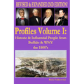 Profiles Volume I: Historic & Influential People from Buffalo & WNY - The 1800s - Paperback