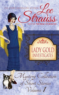 Lady Gold Investigates: a Short Read cozy historical 1920s mystery collection - Paperback