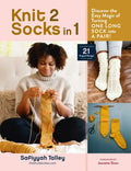 Knit 2 Socks in 1: Discover the Easy Magic of Turning One Long Sock Into a Pair! Choose from 21 Original Designs, in All Sizes - Hardcover