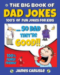 The Big Book of Dad Jokes: 100's of Fun Jokes For Kids - Paperback