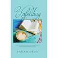 Unfolding: Thirty-One Days of Finding Encouragement in the Words of Our Personal God - Hardcover