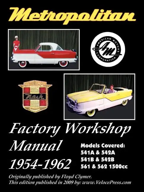 Metropolitan (Austin UK & Nash Usa) Factory Workshop Manual - Paperback