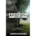 Freedom Study Guide: 8 Steps to Healing and Transformation - Paperback