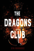 The Dragons Club - Library Binding