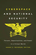 Cyberspace and National Security: Threats, Opportunities, and Power in a Virtual World - Paperback