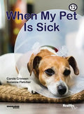 When My Pet Is Sick: Book 12 - Paperback
