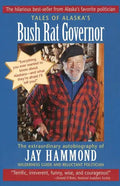 Tales of Alaska's Bush Rat Governor - Paperback
