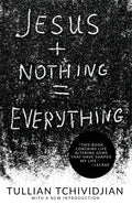 Jesus + Nothing = Everything - Paperback