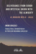 Deliverance from Error & Mystical Union with the Almighty: Al-Munqidh min Al-Dalal - Paperback